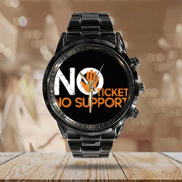 Discover No Ticket No Support Work Job IT Admin Calendar Steel Band Watch