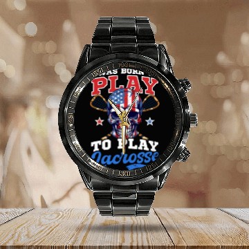 Discover 4th Of July Lacrosse Born To Play Lacrosse Calendar Steel Band Watch