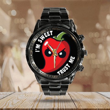 Discover I'm Sweet Trust Me Hot Chili Pepper Funny Calendar Steel Band Watch