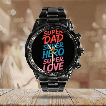 Discover Super dad, super hero, super love Calendar Steel Band Watch