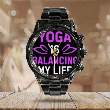 Discover Yoga Is Balancing My Life Calendar Steel Band Watch