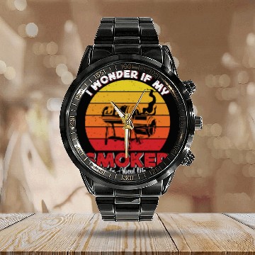Discover BBQ Party I WONDER IF MY SMOKER THINKS ABOUT ME Calendar Steel Band Watch