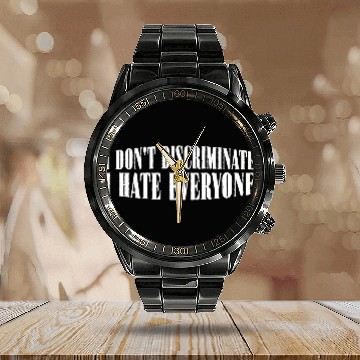 Discover I Don't Discriminate I Hate Everyone 29 Calendar Steel Band Watch