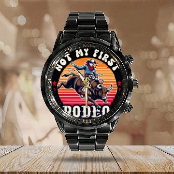 Discover Not My First Rodeo Calendar Steel Band Watch