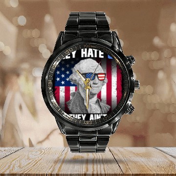 Discover They Hate US Cuz They Ain't US George Washington Calendar Steel Band Watch