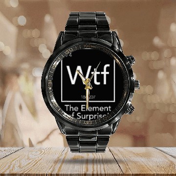 Discover Wtf The Element Of Surprise Chemistry Element Calendar Steel Band Watch