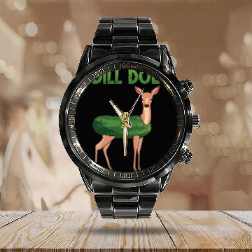 Discover Dill Doe Funny Deer Pickle Pun Humor Calendar Steel Band Watch