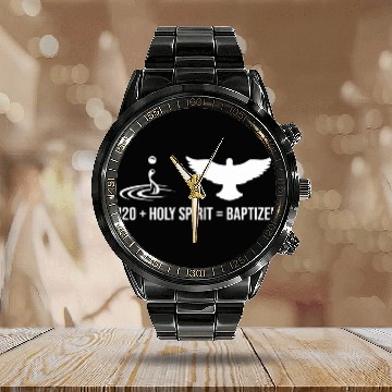 Discover Water + Holy Spirit = Baptized Calendar Steel Band Watch