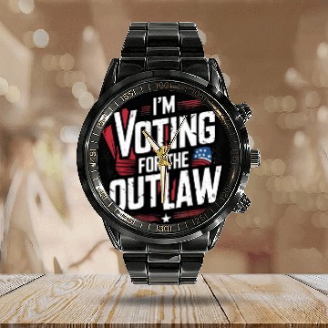 Discover I’M VOTING FOR THE OUTLAW Calendar Steel Band Watch