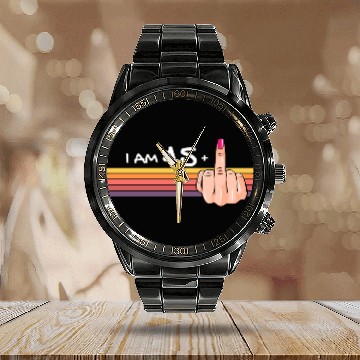 Discover I Am 45 + 1 Middle Finger Calendar Steel Band Watch I Am 45 Plus,