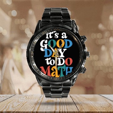 Discover It's A Good Day to Do Math Teacher Inspirational Calendar Steel Band Watch