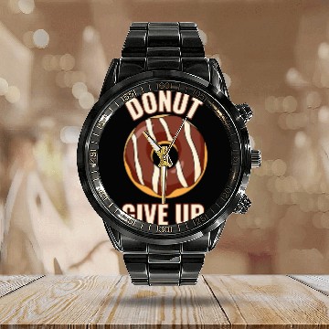 Discover Funny Donut Give Up Sweet Motivation never give up Calendar Steel Band Watch