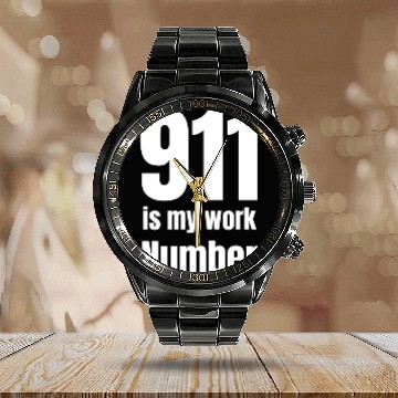 Discover 911 Is My Work Number Dispatcher First Responders Calendar Steel Band Watch