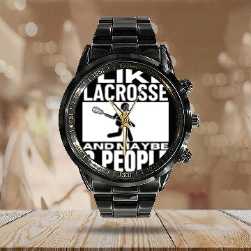 Discover I Like Lacrosse And Maybe 3 People Funny Lacrosse Calendar Steel Band Watch