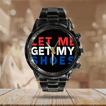 Discover TRUMP: Let Me Get My Shoes Calendar Steel Band Watch