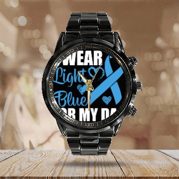 Discover I wear Light Blue for my dad Prostate cancer Calendar Steel Band Watch