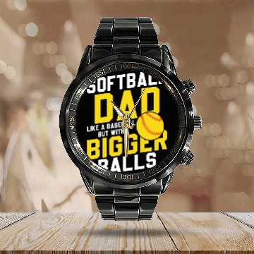 Discover Bigger Balls Softball Dad Funny Daddy Father's Day Calendar Steel Band Watch