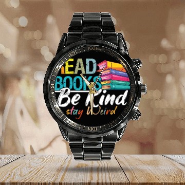 Discover Read Books Be Kind Stay Weird Booklover and Book Calendar Steel Band Watch