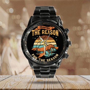 Discover Crawfish The Reason For The Season Cajun Crawfish Calendar Steel Band Watch