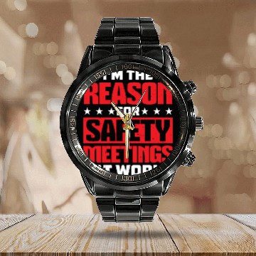 Discover I'm The Reason For Safety Meetings At Work 2 Calendar Steel Band Watch