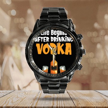 Discover Life Begins After Drinking Vodka Liquor Sommelier Calendar Steel Band Watch