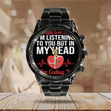 Discover Medical Coder Might Look Like I'm Listening To You Calendar Steel Band Watch