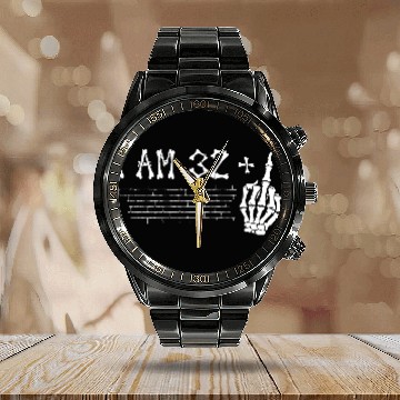Discover I Am 32 Plus Middle Finger - 33rd Birthday Calendar Steel Band Watch