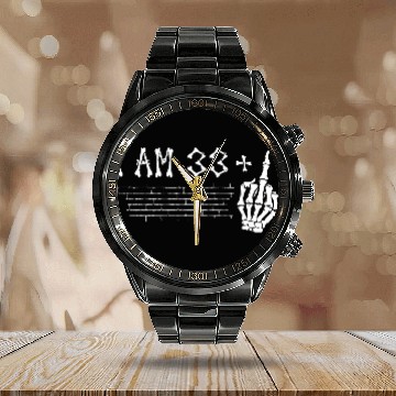 Discover I Am 33 Plus Middle Finger - 34th Birthday Calendar Steel Band Watch