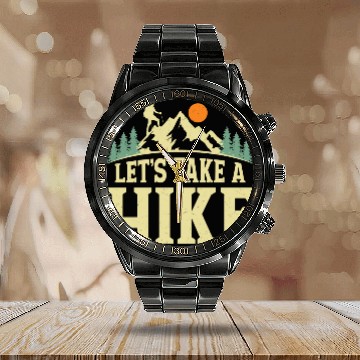 Discover Let's Take A Hike Hiker Hiking Calendar Steel Band Watch