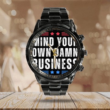 Discover Mind Your Own Damn Business Harris Walz 2024 Calendar Steel Band Watch