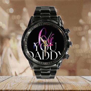 Discover Love you daddy Calendar Steel Band Watch