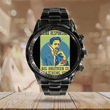 Discover Big Brother Is Watching You Orwell Funny Alcohol B Calendar Steel Band Watch