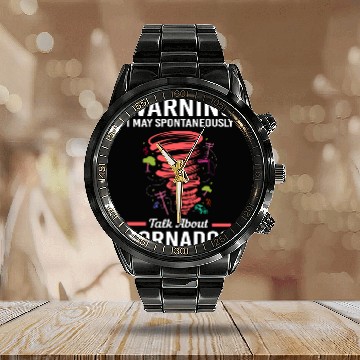 Discover May Spontaneously Talk About Tornado Meteorologist Calendar Steel Band Watch