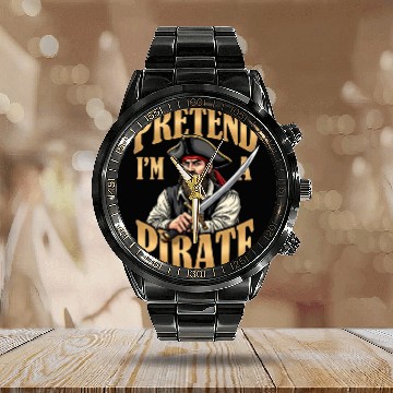 Discover Funny "Pretend I'm A Pirate" Halloween Design Calendar Steel Band Watch