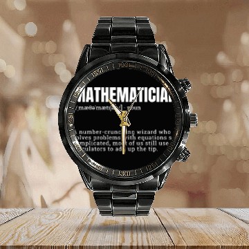 Discover Mathematician Occupation Definition Design Funny Calendar Steel Band Watch