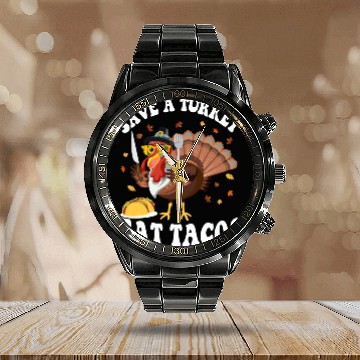 Discover Save A Turkey Eat Tacos Funny Thanksgiving Calendar Steel Band Watch