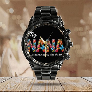 Discover My NANA carries love in every step she takes Calendar Steel Band Watch