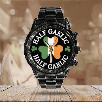 Discover Half Gaelic Half Garlic Irish Italian St. Patrick Calendar Steel Band Watch