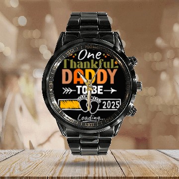 Discover One Thankful Daddy To Be 2025 Thanksgiving Calendar Steel Band Watch