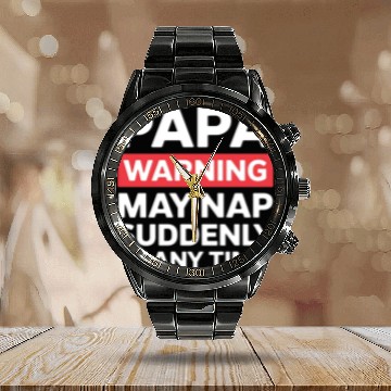 Discover Papa Warning May Nap Funny Dad Present Casual Wear Calendar Steel Band Watch