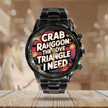 Discover Crab Rangoon Lover American Chinese Sea Food Calendar Steel Band Watch