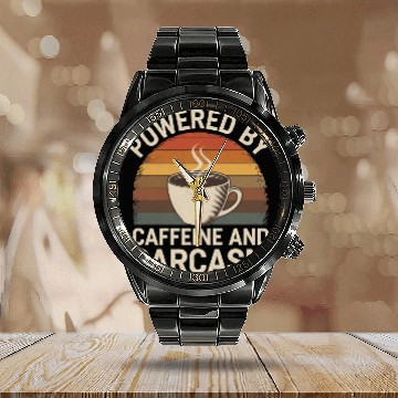 Discover Powered By Caffeine and Sarcasm 4 Calendar Steel Band Watch