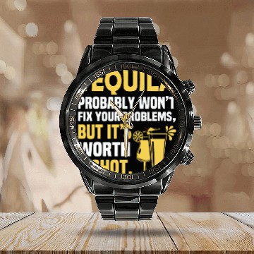 Discover Tequila Probably Won't Fix Your Problems, But It's Calendar Steel Band Watch