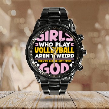 Discover Girls Who Play Volleyball Aren't Weird Calendar Steel Band Watch