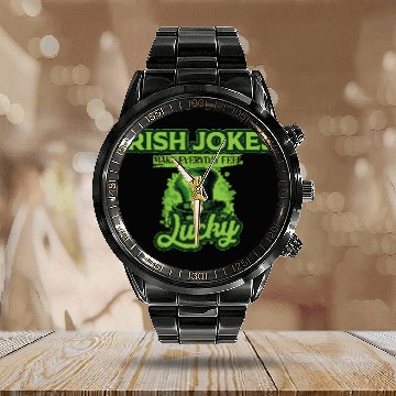 Discover Irish Jokes Make Everyday Feel Lucky St Patricks Calendar Steel Band Watch
