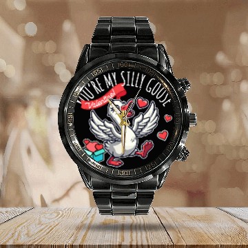 Discover You’re My Silly Goose – Funny Valentine Design Calendar Steel Band Watch