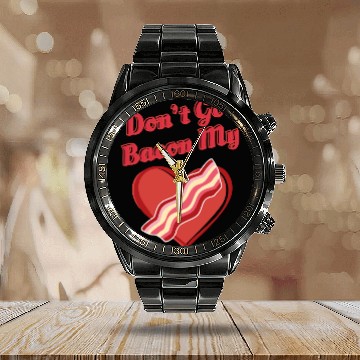 Discover Don't Go Bacon My Heart Funny Cute Valentine's Day Calendar Steel Band Watch