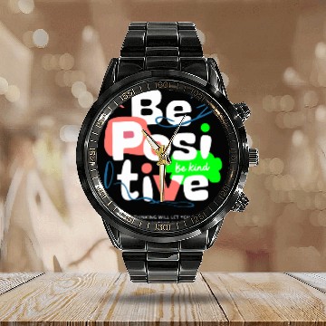 Discover Positive Vibes Only Calendar Steel Band Watch! Be Positive Be Kind.