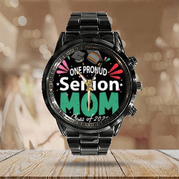 Discover One Proud Senior Mom Class of 2025 Back to School Calendar Steel Band Watch