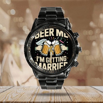 Discover Beer Bachelorette party Funny Bride and Groom Calendar Steel Band Watch
